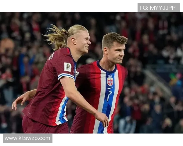 7战全胜净胜球29!挪威无限挨近美加墨 前次踢世界杯哈兰德还没出世